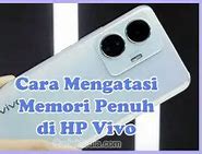 Cara Mengatasi Memori Penuh Di Hp Vivo Y12I